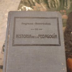 Libros antiguos: LIBRO PROGRAMA HISTORIA DE LA PEDAGOGIA 1918. Lote 303957273