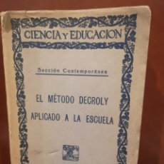 Libros antiguos: EL MÉTODO DECROLY APLICADO A LA ESCUELA. DALHEM.. Lote 304495748