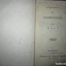 Libros antiguos: ELEMENTOS DE CRONOLOGIA M.S.Y F, ( FELIPE MONLAU ) 1830 BARCELONA -1ªEDICION. Lote 313749613