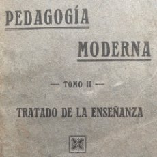Libros antiguos: PEDAGOGÍA MODERNA. TRATADO DE LA ENSEÑANZA / PERRUSA - GIL