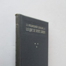 Libros antiguos: PEDAGOGIA SEXUAL, TODO LO QUE SE DEBE SABER - JUAN MANUEL ZAPATERO - AÑO 1922. Lote 346698823