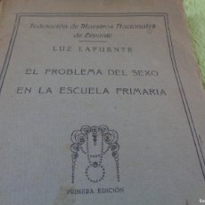 Libros antiguos: EL PROBLEMA DEL SEXO EN LA ESCUELA PRIMARIA - LUZ LAPUENTE - 1929 ---NUMERO 217. Lote 365301061