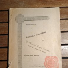 Libros antiguos: PROGRAMA DE HISTORIA UNIVERSAL MANUEL LÓPEZ ZAPATA UNIVERSIDAD LIBRE BURGOS 1901 ZINCKE HNOS CORUÑA.