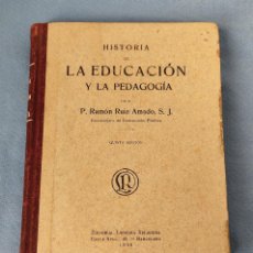 Libros antiguos: HISTORIA DE LA EDUCACION Y LA PEDAGOGIA AÑO 1930. Lote 400813689