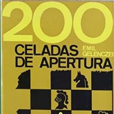 Libros antiguos: 200 CELADAS DE APERTURA. EMIL GELENCZEI. Lote 400886414