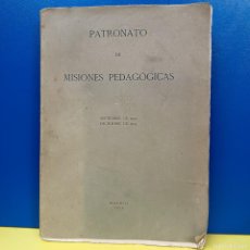 Libros antiguos: PATRONADO DE MISIONES PEDAGOGICAS - SEPTIEMBRE DE 1931 A DICIEMBRE DE 1933 - MADRID 1934. Lote 403353969