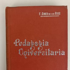 Libros antiguos: PEDAGOGÍA UNIVERSITARIA. F. GINER DE LOS RIOS. MANUALES SOLER. 020823
