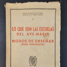 Libros antiguos: HOJAS PEDAGÓGICAS DE LAS ESCUELAS DEL AVE- MARIA. OBRAS SELECTAS. DON ANDRÉS MANJÓN 1948
