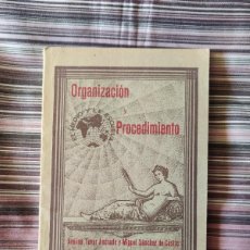 Libros antiguos: ORGANIZACIÓN Y PROCEDIMIENTO 1932 AVELINA TOVAR ANDRADE Y SÁNCHEZ DE CASTRO