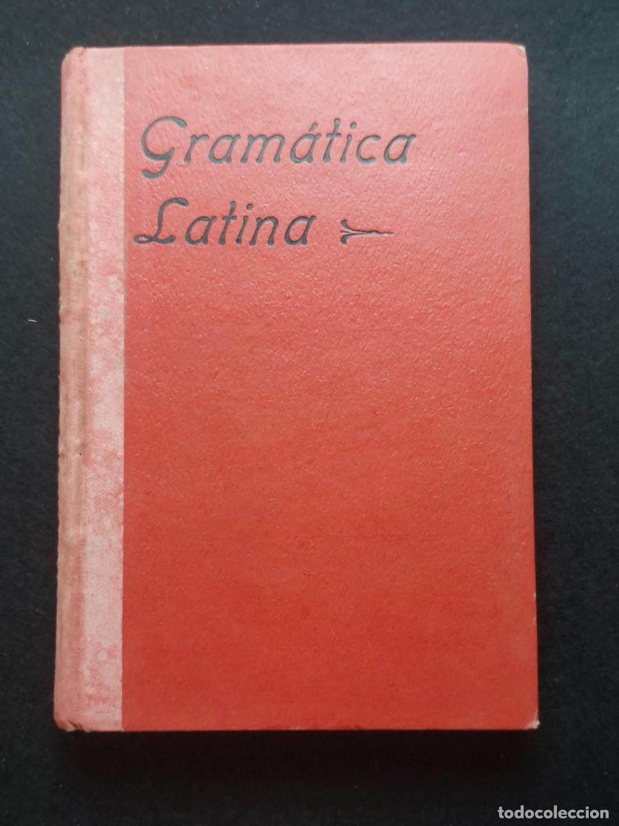 Libros antiguos: GRAM&Aacute;TICA LATINA - A&Ntilde;O 1906 - - Foto 1