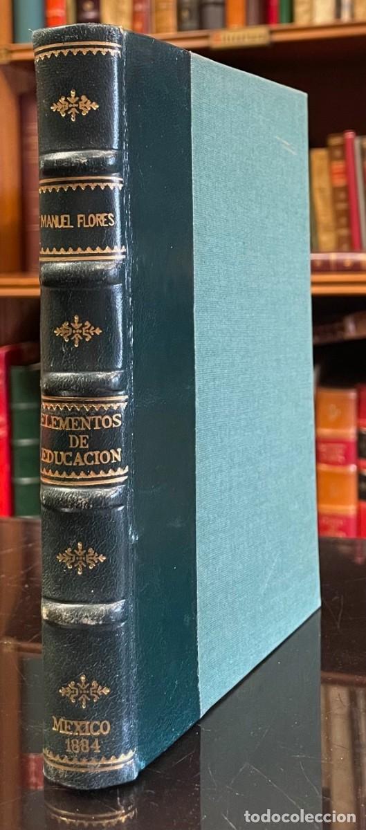 Libros antiguos: Elementos de Educaci&oacute;n - Manuel Flores - Foto 1