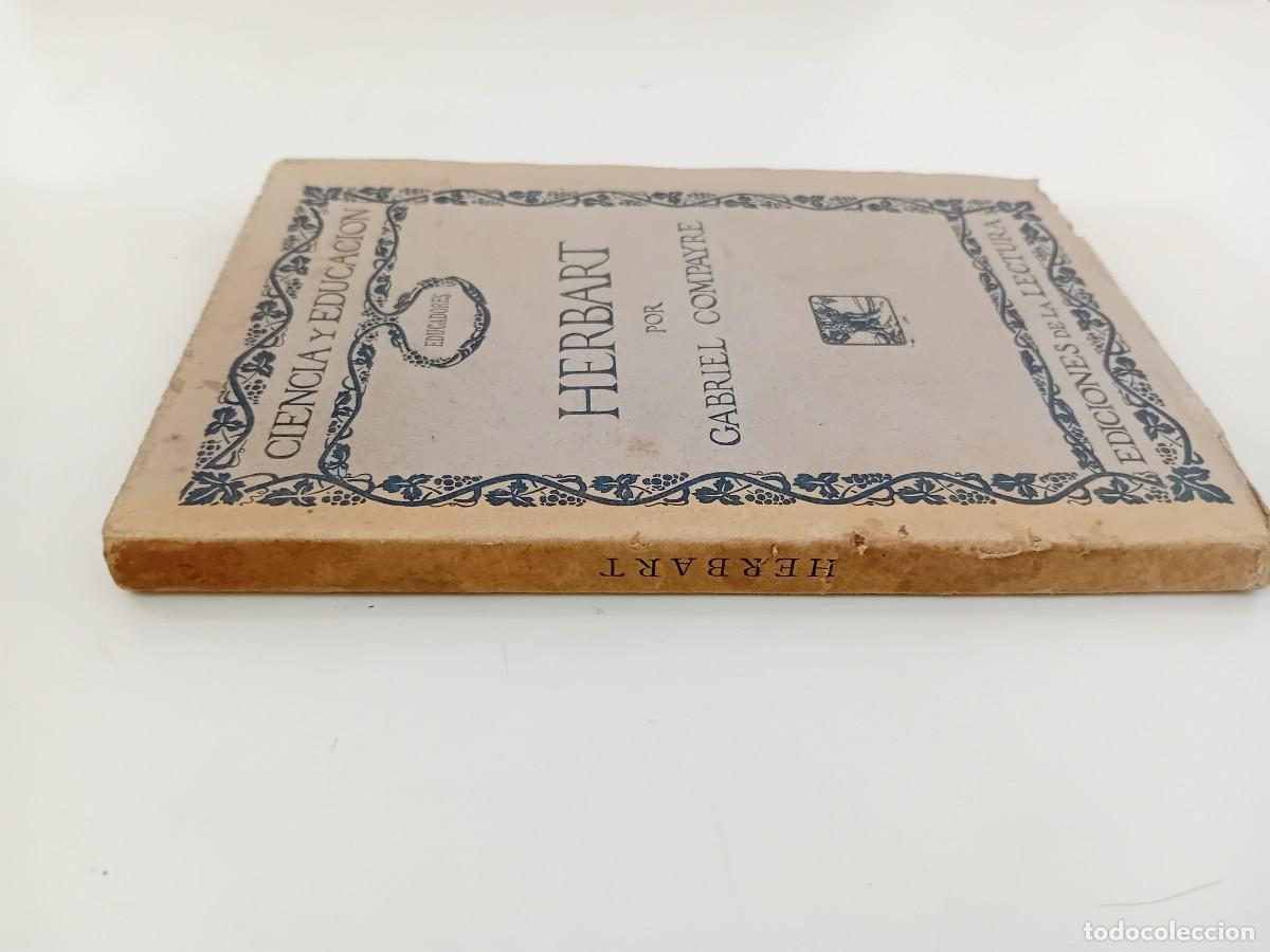 Libros antiguos: HERBART. GABRIEL COMPAYRE. EDICIONES LA LECTURA. 1909 - Foto 2