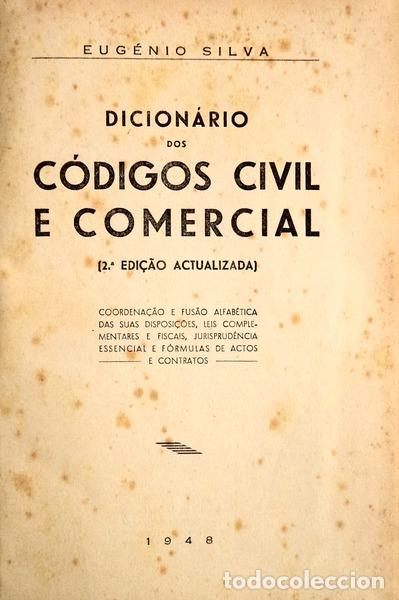 Libros antiguos: SILVA. (Eug&eacute;nio) - DICION&Aacute;RIO DOS C&Oacute;DIGOS CIVIL E COMERCIAL. - Foto 1