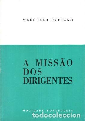 Libros antiguos: CAETANO. (Marcelo) - A MISS&Atilde;O DOS DIRIGENTES. [4.&ordf; EDI&Ccedil;&Atilde;O] - Foto 1