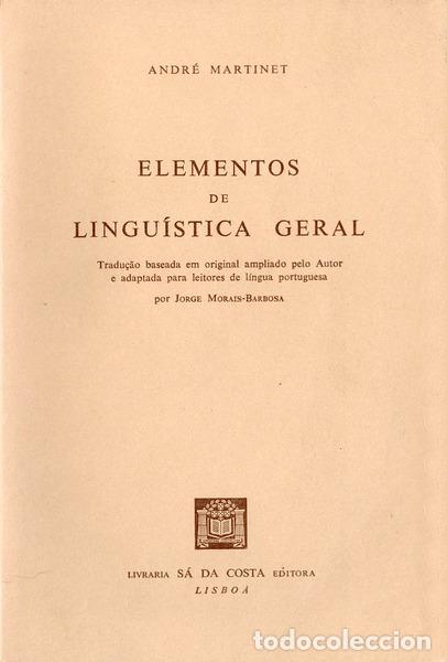 Libros antiguos: MARTINET. (Andr&eacute;) - ELEMENTOS DE LINGU&Iacute;STICA GERAL. [1.&ordf; EDI&Ccedil;&Atilde;O] - Foto 1