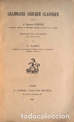 Libros antiguos: CURTIUS. (George) - GRAMMAIRE GRECQUE CLASSIQUE. - Foto 2