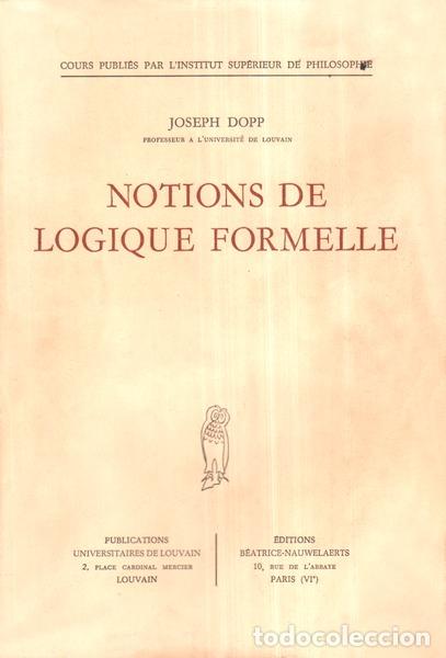 Libros antiguos: DOPP. (Joseph) - NOTIONS DE LOGIQUE FORMELLE. - Foto 1