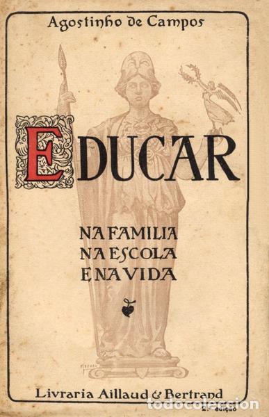 Libros antiguos: CAMPOS. (Agostinho de) - EDUCAR. [2.&ordf; EDI&Ccedil;&Atilde;O] - Foto 1