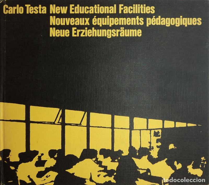 Libros antiguos: TESTA. (Carlo) - NEW EDUCATIONAL FACILITIES. - Foto 1