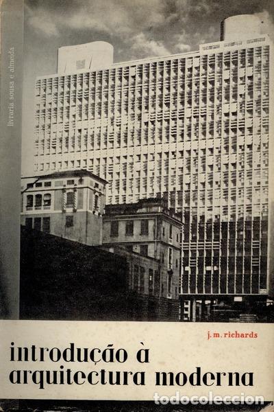 Libros antiguos: RICHARDS. (J.M.) - INTRODU&Ccedil;&Atilde;O &Agrave; ARQUITECTURA MODERNA. - Foto 1