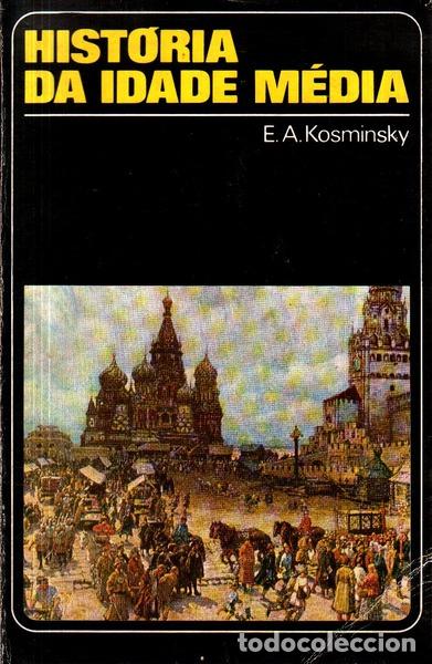Libros antiguos: KOMINSKY. (E. A.) - HIST&Oacute;RIA DA IDADE M&Eacute;DIA. - Foto 1
