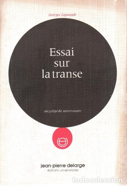 Libros antiguos: LAPASSADE. (Georges) - ESSAI SUR LA TRANSE. - Foto 1