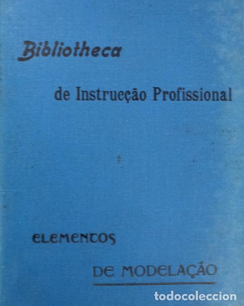 Libros antiguos: FULLER. (Josef) - ELEMENTOS DE MODELA&Ccedil;&Atilde;O DE ORNATO E FIGURA. - Foto 1