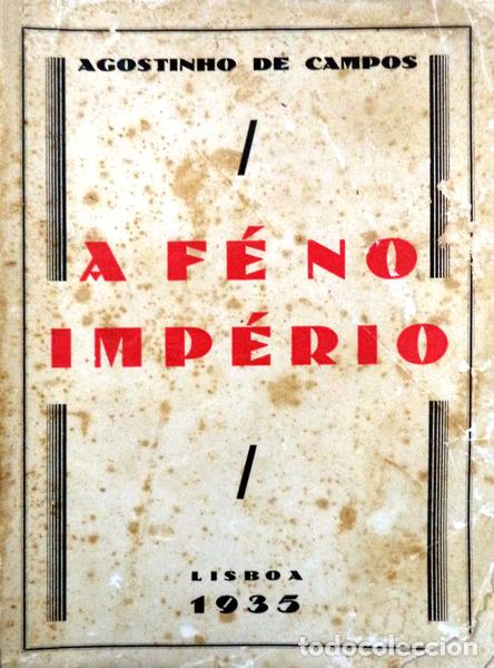 Libros antiguos: CAMPOS. (Agostinho de) - A F&Eacute; NO IMP&Eacute;RIO. - Foto 1