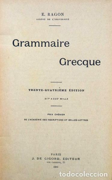 Libros antiguos: RAGON. (E.) - GRAMMAIRE GRECQUE. - Foto 2