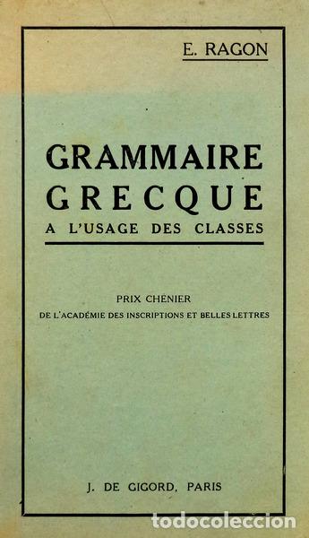 Libros antiguos: RAGON. (E.) - GRAMMAIRE GRECQUE. - Foto 1