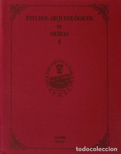 Libros antiguos: ESTUDOS ARQUEOL&Oacute;GICOS DE OEIRAS. [Volume 8] - Foto 1