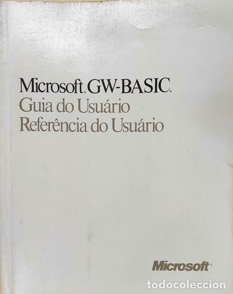 Libros antiguos: MICROSOFT GW-BASIC INTERPRETADOR. GUIA DO USUR&Aacute;RIO. - Foto 1