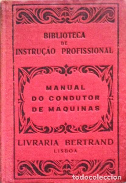 Libros antiguos: MANUAL DO CONDUTOR DE M&Aacute;QUINAS. - Foto 1