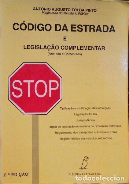 Libros antiguos: TOLDA PINTO. (Ant&oacute;nio Augusto) - C&Oacute;DIGO DA ESTRADA E LEGISLA&Ccedil;&Atilde;O COMPLEMENTAR. - Foto 1
