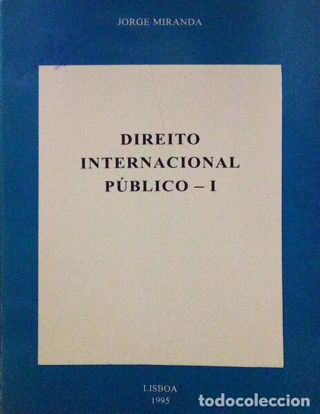 Libros antiguos: MIRANDA. (Jorge) - DIREITO INTERNACIONAL P&Uacute;BLICO - I. - Foto 1