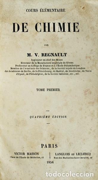 Libros antiguos: REGNAULT. (M. V.) - COURS &Eacute;L&Eacute;MENTAIRE DE CHIMIE. - Foto 1