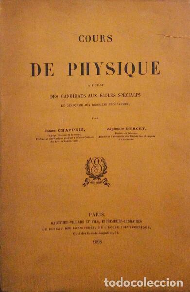 Libros antiguos: CHAPPUIS. (James) e Alphonse Berget. - COURS DE PHYSIQUE. - Foto 1