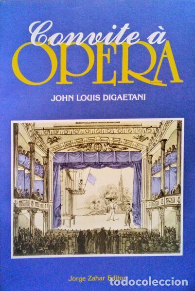 Libros antiguos: DIGAETANI. (John Louis) - CONVITE &Agrave; &Oacute;PERA. - Foto 1