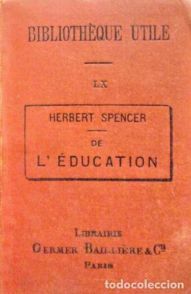 Libros antiguos: SPENCER. (Herbert) - DE L&#39;&Eacute;DUCATION - Foto 1