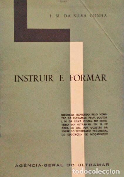 Libros antiguos: SILVA CUNHA. (J. M. da) - INSTRUIR E FORMAR. - Foto 1