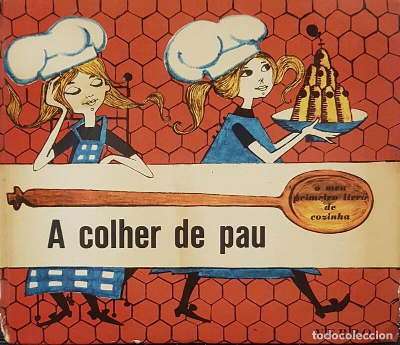 Libros antiguos: PERRET. (Denise) - A COLHER DE PAU. - Foto 1