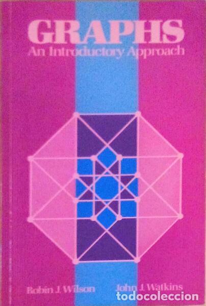 Libros antiguos: ROBIN. (J. Wilson) e John J. Watkins. - GRAPHS, AN INTRODUCTORY APPROACH. - Foto 1