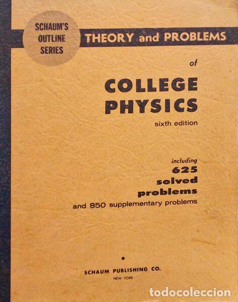Libros antiguos: SCHAUM. (Daniel) - THEORY AND PROBLEMS OF COLLEGE PHYSICS. - Foto 1