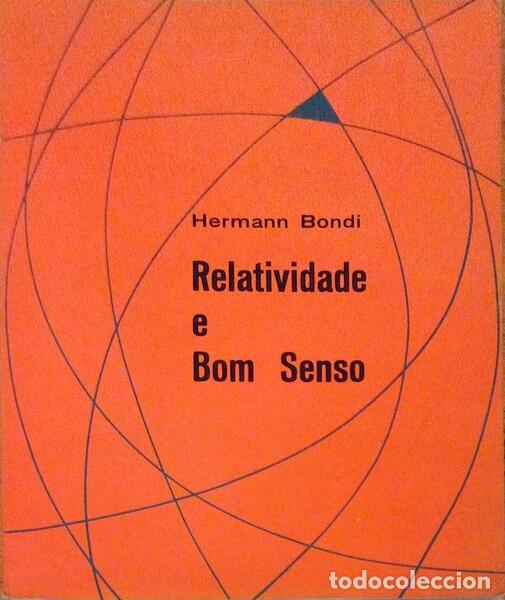 Libros antiguos: BONDI. (Hermann) - RELATIVIDADE E BOM SENSO. - Foto 1