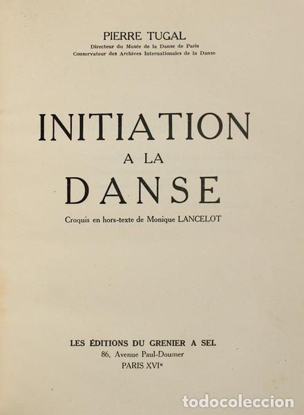 Libros antiguos: TUGAL. (Pierre) - INITIATION A LA DANSE. - Foto 1