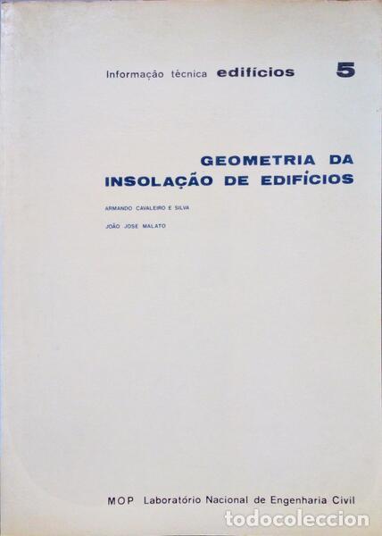 Libros antiguos: CAVALEIRO E SILVA. (Armando) e Jo&atilde;o Jos&eacute; Malato. - GEOMETRIA DA INSOLA&Ccedil;&Atilde;O DE EDIF&Iacute;CIOS. - Foto 1