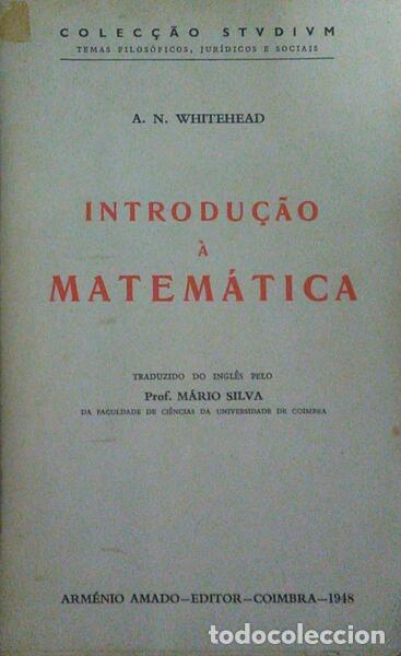 Libros antiguos: WHITEHEAD. (Alfred North) - INTRODU&Ccedil;&Atilde;O &Agrave; MATEM&Aacute;TICA. - Foto 1