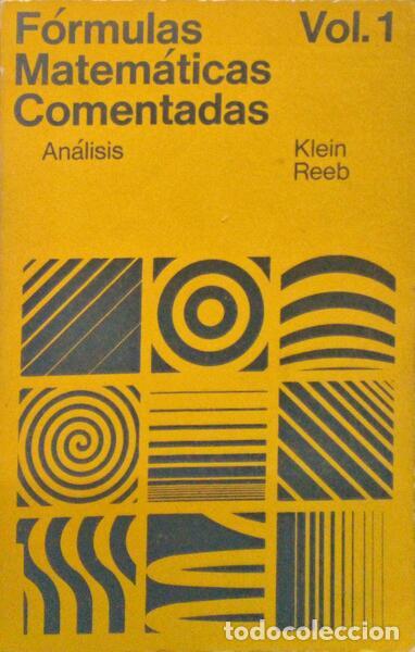 Libros antiguos: KLEIN. (J.) e G. Reeb. - FORMULAS MATEMATICAS COMENTADAS. [3 VOLS.] - Foto 1