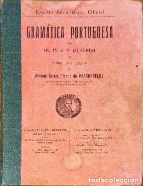 Libros antiguos: RIBEIRO DE VASCONC&Eacute;LOS. (Ant&oacute;nio Garcia) - GRAMM&Aacute;TICA PORTUGU&Ecirc;SA. - Foto 1