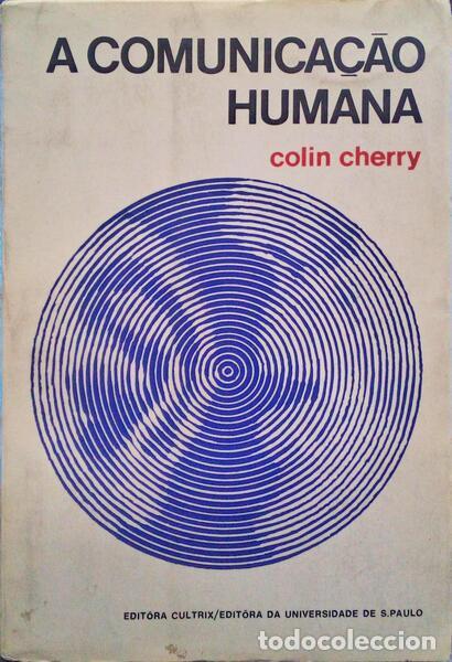 Libros antiguos: CHERRY. (Colin) - A COMUNICA&Ccedil;&Atilde;O HUMANA. - Foto 1
